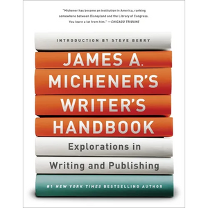 James A. Michener's Writer's Handbook: Explorations in Writing and Publishing - Paperback