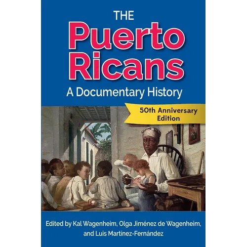 The Puerto Ricans: A Documentary History - Paperback