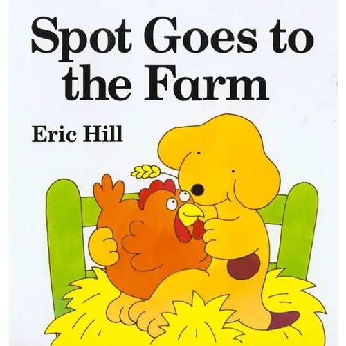 Spot Goes to the Farm Board Book: A Lift-The-Flap Book - Board Book