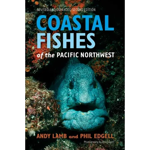 Coastal Fishes of the Pacific Northwest - Paperback