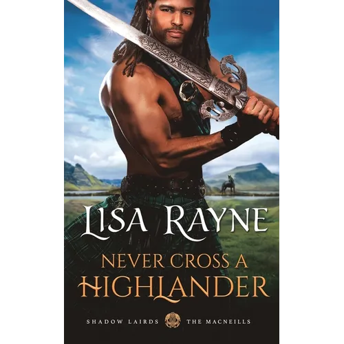 Never Cross a Highlander - Paperback