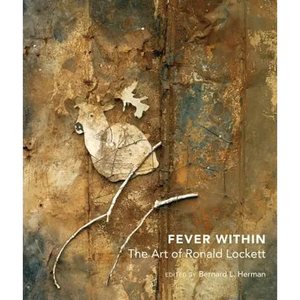 Fever Within: The Art of Ronald Lockett - Hardcover
