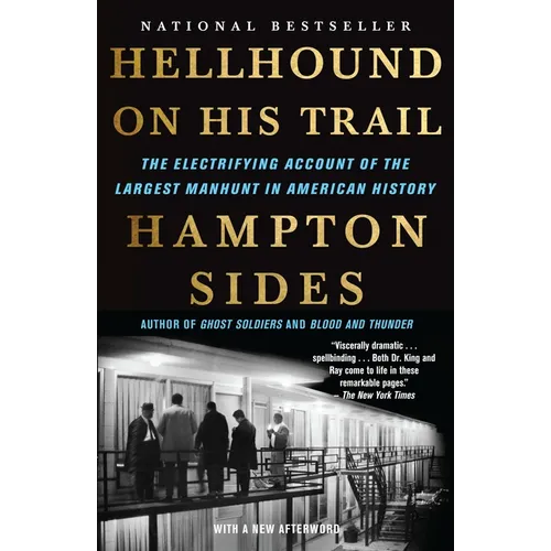 Hellhound on His Trail: The Electrifying Account of the Largest Manhunt in American History - Paperback