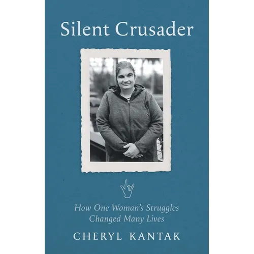 Silent Crusader: How One Woman's Struggles Changed Many Lives - Paperback