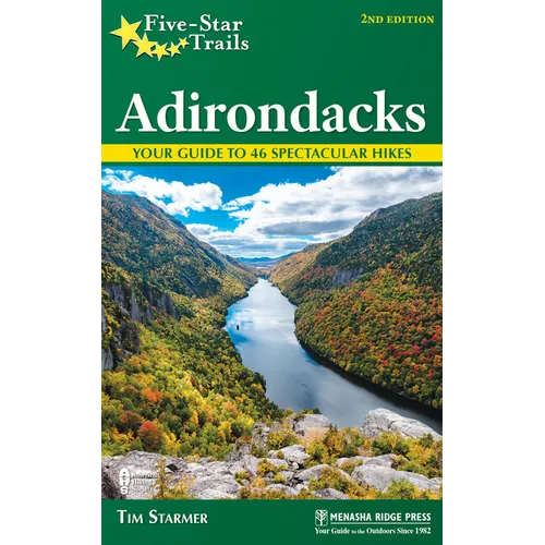 Five-Star Trails: Adirondacks: Your Guide to 46 Spectacular Hikes - Paperback