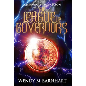 The League of Governors: Chronicle Two-Jason in the Adventures of Jason Lex - Hardcover