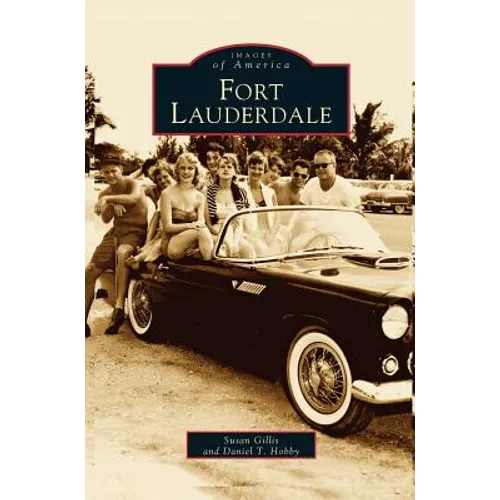Fort Lauderdale - Hardcover