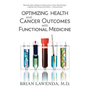 Optimizing Health and Cancer Outcomes with Functional Medicine - Paperback