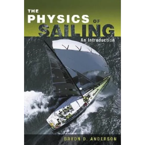 The Physics of Sailing Explained - Paperback