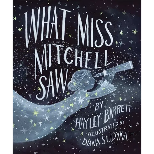 What Miss Mitchell Saw - Hardcover