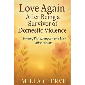 Love Again After Being a Survivor of Domestic Violence - Paperback
