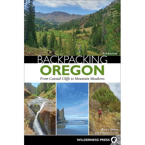 Backpacking Oregon: From Coastal Cliffs to Mountain Meadows - Paperback