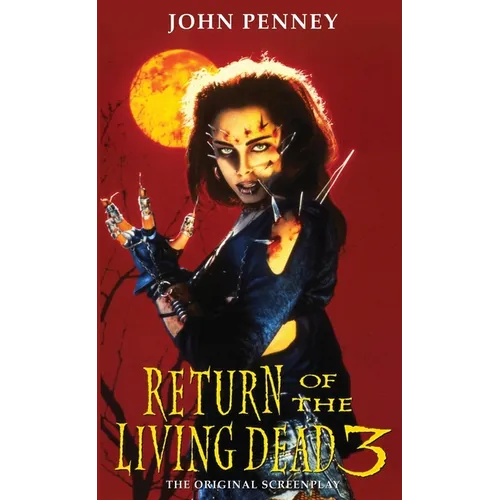 Return of the Living Dead 3: The Original Screenplay - Mass Market Paperbound