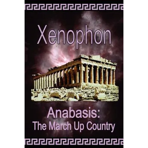 Anabasis: The March Up Country - Paperback