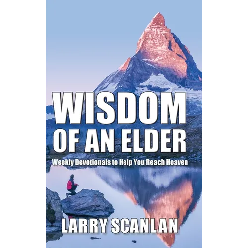 Wisdom of an Elder - Hardcover