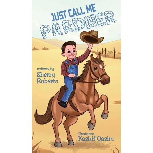 Just Call Me Pardner - Hardcover