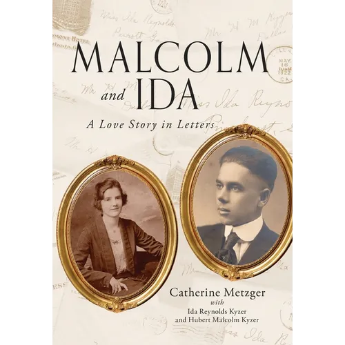 Malcolm and Ida: A Love Story in Letters - Hardcover