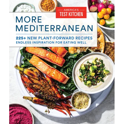 More Mediterranean: 225+ New Plant-Forward Recipes Endless Inspiration for Eating Well - Paperback