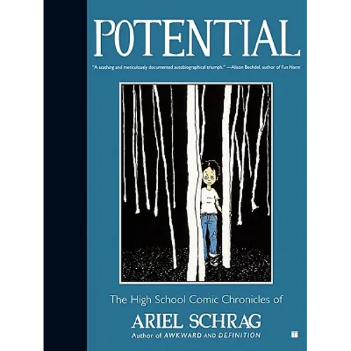 Potential: The High School Comic Chronicles of Ariel Schrag - Paperback