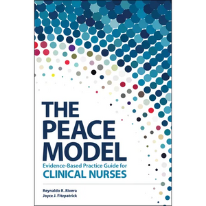 The PEACE Model Evidence-Based Practice Guide for Clinical Nurses - Paperback