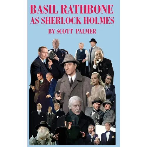 Basil Rathbone as Sherlock Holmes - Hardcover