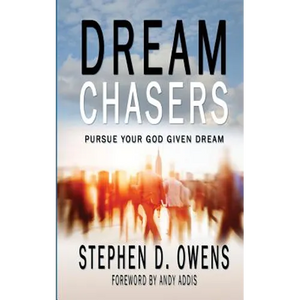 Dream Chasers: Pursue your God given dream - Paperback