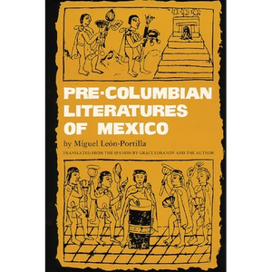 Pre-Columbian Literatures of Mexico: Volume 92 - Paperback