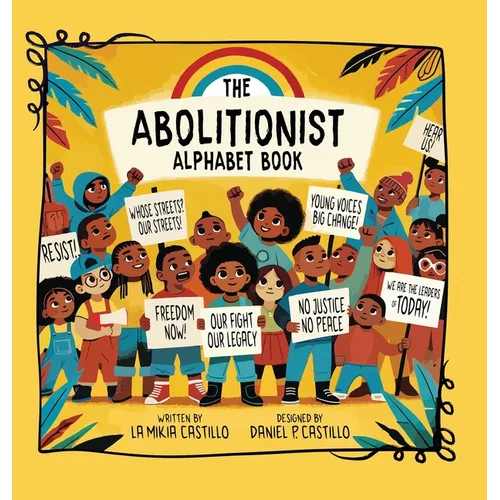 The Abolitionist Alphabet Book - Hardcover