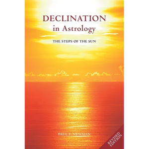 Declination in Astrology: The Steps of the Sun - Paperback