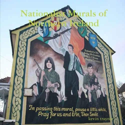 Nationalist Murals of Northern Ireland - Paperback