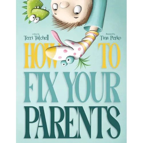 How To Fix Your Parents - Paperback