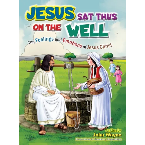 Jesus Sat Thus on The Well - Hardcover