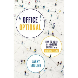 Office Optional: How to Build a Connected Culture with Virtual Teams - Paperback