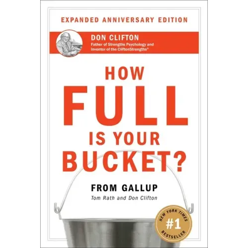 How Full Is Your Bucket? Expanded Anniversary Edition - Hardcover