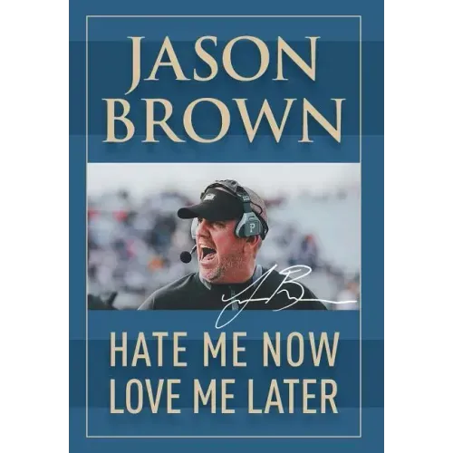 Hate Me Now, Love Me Later - Hardcover