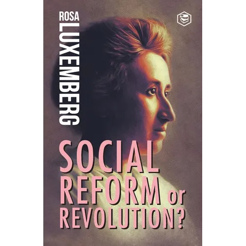 Reform or Revolution - Paperback