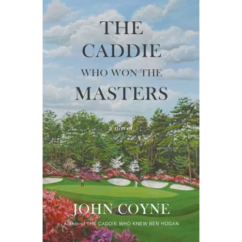 The Caddie Who Won The Masters - Paperback