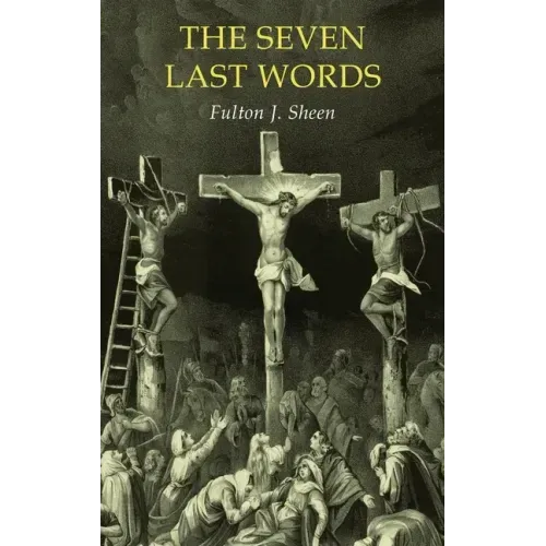 The Seven Last Words - Hardcover