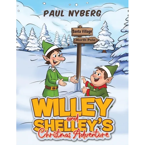 Willey and Shelley's Christmas Adventure - Paperback