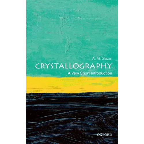 Crystallography: A Very Short Introduction - Paperback