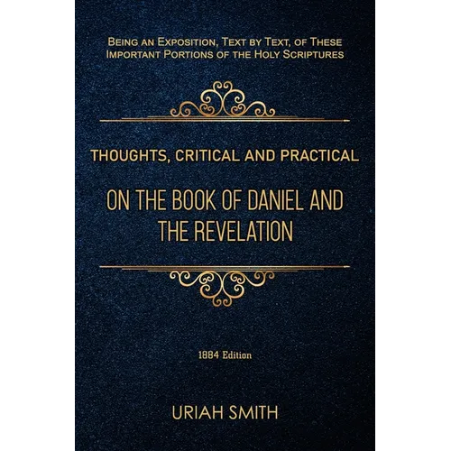 Thoughts, Critical and Practical, on the Book of Daniel and the Revelation - Paperback