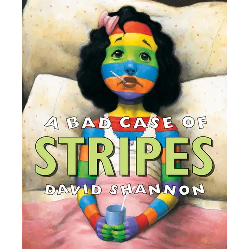 A Bad Case of Stripes - Hardcover