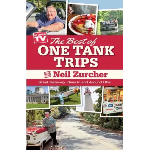 Best of One Tank Trips: Great Getaway Ideas in and Around Ohio - Paperback