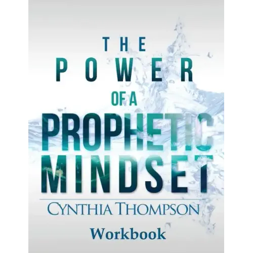 The Power of a Prophetic Mindset Workbook - Paperback