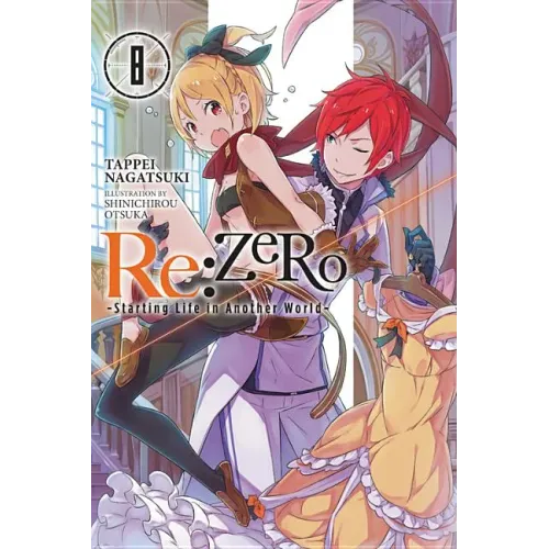 RE: Zero -Starting Life in Another World-, Vol. 8 (Light Novel) - Paperback