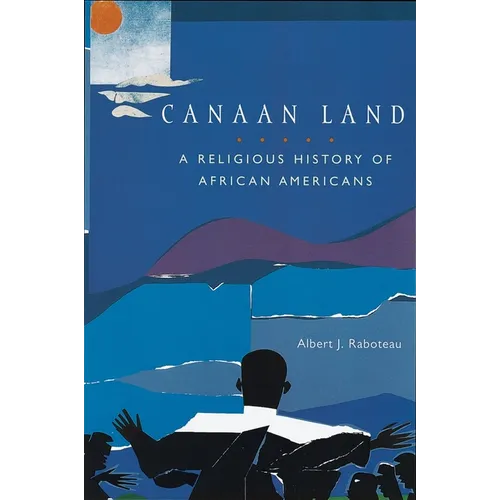 Canaan Land: A Religious History of African Americans - Paperback