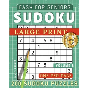 Large Print Easy Sudoku Puzzle Book For Seniors: 200 Sudoku Puzzles For Adults; Volume 5 - Paperback