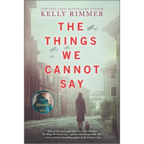 The Things We Cannot Say: A WWII Historical Fiction Novel - Paperback