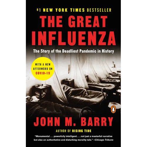 The Great Influenza: The Story of the Deadliest Pandemic in History - Paperback