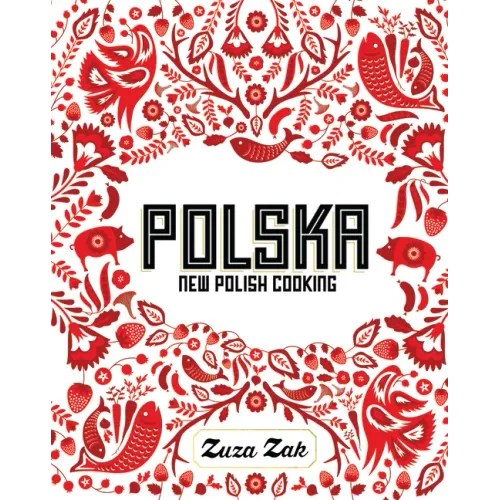 Polska: New Polish Cooking - Hardcover